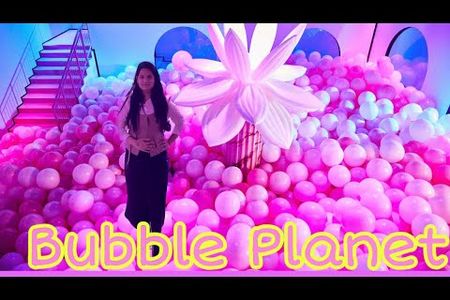 BUBBLE PLANET: Das Erlebnismuseum für alle Sinne