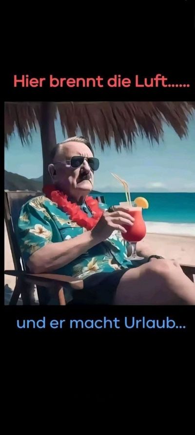 Deutschland steckt voll in der Kacke, und der Führer macht Urlaub