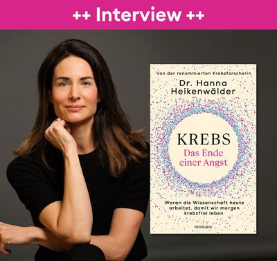 Am 19. Februar 2025 veröffentlicht Dr. Hanna Heikenwälder ihr Buch Krebs - Das Ende einer Angst