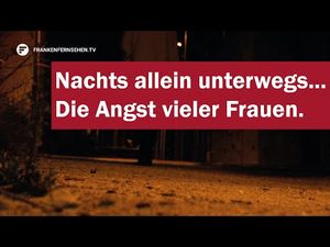 Die meisten Frauen in Deutschland fühlen sich nachts nicht mehr sicher Die meisten Frauen in Deutschland fühlen sich nachts nicht mehr sicher