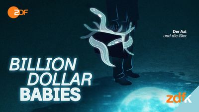 BILLION DOLLAR BABIES – Der Aal und die Gier
