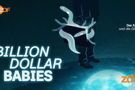 BILLION DOLLAR BABIES – Der Aal und die Gier
