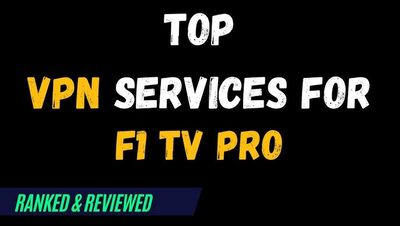 Hier kommen die besten F1 TV Pro VPNs ins Spiel