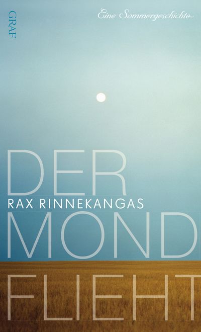 Der Mond flieht von Rax Rinnekangas Der Mond flieht von Rax Rinnekangas