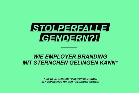 Stolperfalle Gendern. Wie Employer Branding mit Sternchen gelingen kann