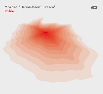 Polska ist das neue Jazzalbum von Mozdzer