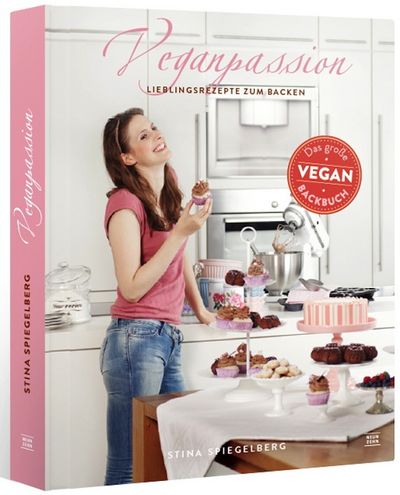 Essen und Trinken Veganpassion Backbuch