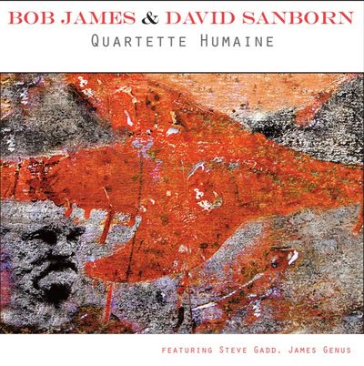 Album Quartette Humaine von David Sanborn und Bob James