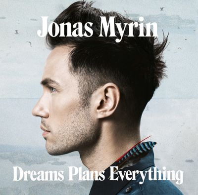 Jonas Myrins Debuetalbum Dreams Plans Everything erscheint am 28.06.2013