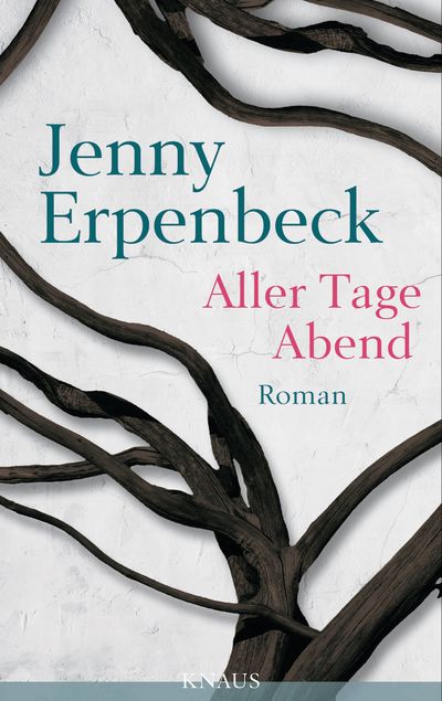 In "Aller Tage Abend" spielt Jenny Erpenbeck auf fesselnde Weise mit dem Tod und seinen Folgen