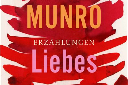 Alice Munro Liebensleben