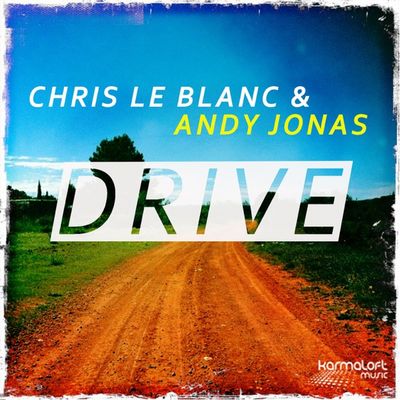 Drive Single von Andy Jonas and Chris Le Blanc