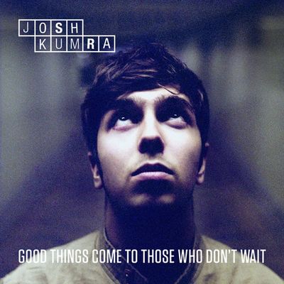 Good Things Come To Those Who Don’t Wait ist das Debuetalbum des jungen Saengers Josh Kumra