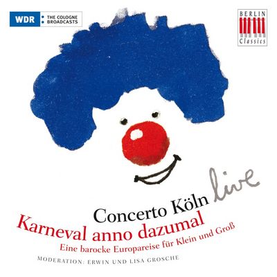 Concerto Koeln veroeffentlicht CD Karneval anno dazumal