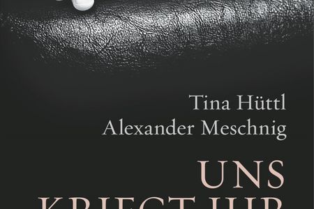 Tina Hüttl, Alexander Meschnig: "Uns kriegt ihr nicht - Als Kinder versteckt. Jüdische Überlebende erzählen"