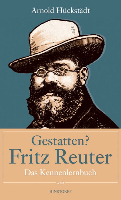 Plattdeutsches Buch des Jahres 2012: "Gestatten? Fritz Reuter"  - Arnold Hückstädt wird in Hamburg geehrt