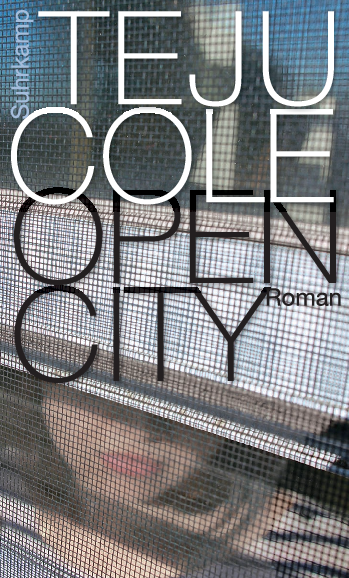 Open City - Teju Coles aufregendes Debüt über einen Flaneur des 21. Jahrhunderts