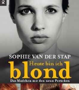 Heute bin ich Blond - Sophie van der Staps Buch zum Film