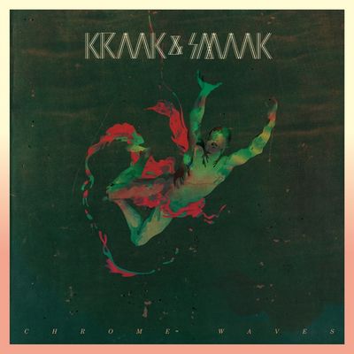 Chrome Waves ist das neue Album von Kraak and Smaak