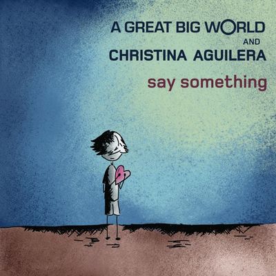 A Great Big World und Christina Aguilera veroeffentlichen Single Say Something