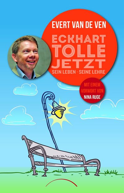 Buch Eckhart Tolle JETZT - sein Leben, seine Lehre Buch Eckhart Tolle JETZT - sein Leben, seine Lehre