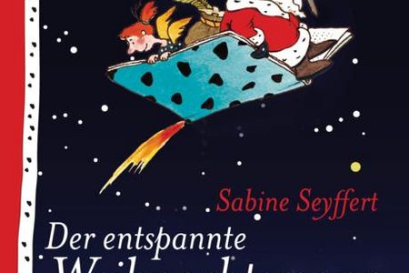 Der entspannte Weihnachtsmann - Sabine Seyffert liefert Ideen, wie Eltern den Advent ganz entspannt genießen können