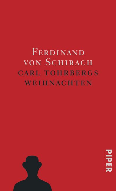 "Carl Tohrbergs Weihnachten" - Ferdinand von Schirach berichtet in 3 Geschichten von Abgründen, die sich im Alltag auftun