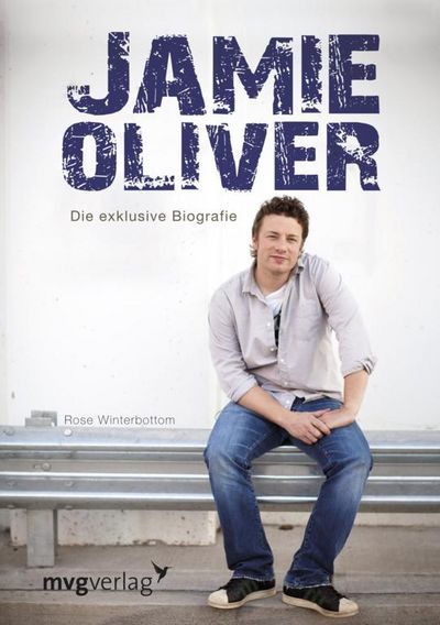 "Jamie Oliver - Die exklusive Biografie" - Rose Winterbottom berichtet aus dem Leben eines Meisterkochs