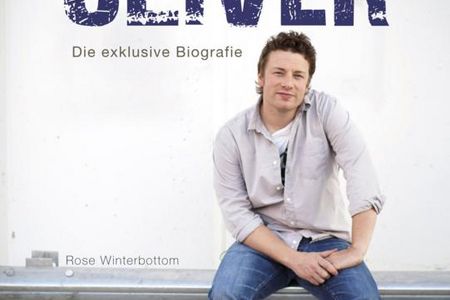 "Jamie Oliver - Die exklusive Biografie" - Rose Winterbottom berichtet aus dem Leben eines Meisterkochs