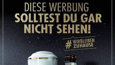 Warsteiner wirbt in Corona-Zeiten mit dem Slogan Werbung, die Du gar nicht sehen solltest