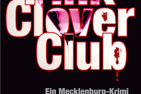"Pink Clover Club" - In Richard R. Roeschs Mecklenburg-Krimi geht Ermittler Pawel Höchs einem äußerst Brisanten Fall nach