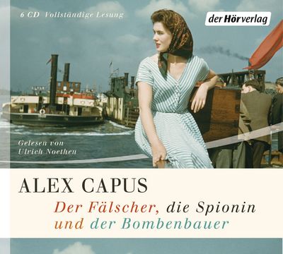 Ulrich Noethen liest Alex Capus