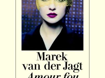 "Amour fou" - Arnon Grünberg alias Marek van der Jagt auf der Suche nach der Liebe