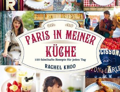 Essen und Trinken: Kochbuch mit französischem Flair! Paris in meiner Küche