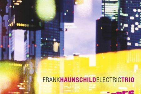 Album City Lights des Frank Haunschild Electric Trios