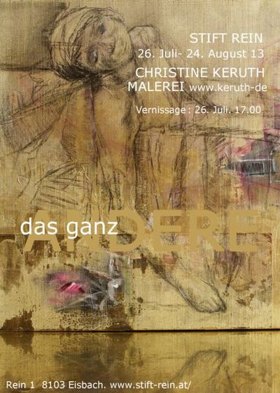 Zisterzienserstift Rein -Cellarium Das ganz Andere. Christine Keruth – Malerei Zisterzienserstift Rein -Cellarium Das ganz Andere. Christine Keruth – Malerei