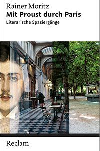 Rainer Moritz - Mit Proust durch Paris