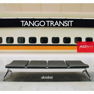 Neues Album akrobat der Band Tango Transit
