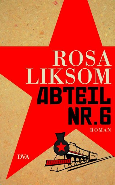 "Abteil Nr. 6" - Rosa Liksom über Freundschaft, Einsamkeit und ein großes Land im Umbruch