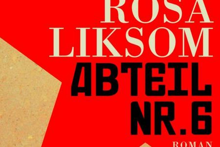 "Abteil Nr. 6" - Rosa Liksom über Freundschaft, Einsamkeit und ein großes Land im Umbruch