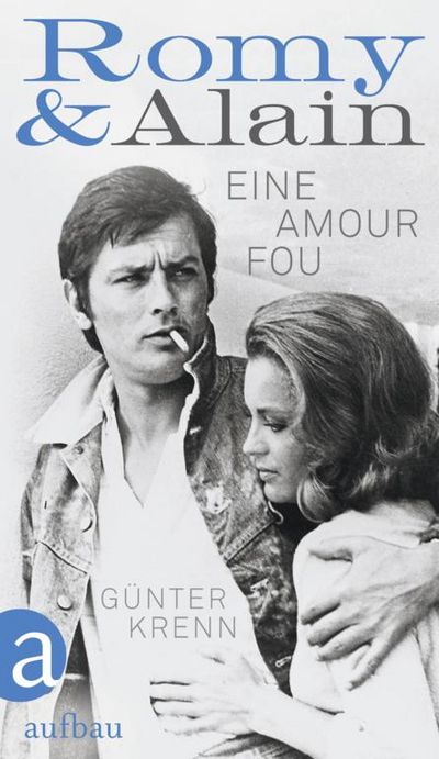 Eine Amour fou in Paris. Romy und Alain