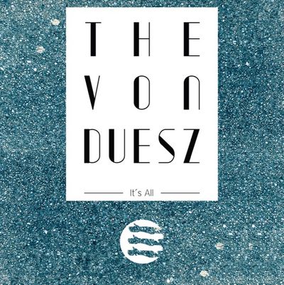 Album Its All von The Von Duesz erscheint im November 2013