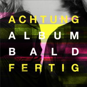 2raumwohnung veroeffentlichen ihr neues Album Achtung Fertig 213