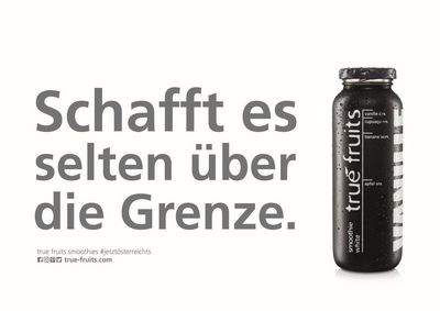 Mit Slogans wie Schwartz Schafft es selten über die Grenze oder Noch mehr Flaschen aus dem Ausland provozierte True Fruits immer gerne