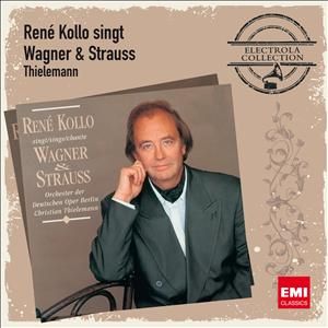 Musik Klassik: Stars und Entdeckungen in der ELECTROLA COLLECTION - René Kollo singt Wagner & Strauss