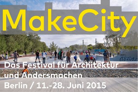 Make City Festival fuer Architektur und Andersmachen