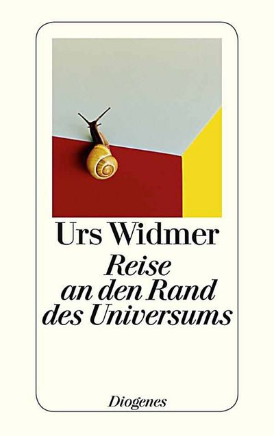 Urs Widmer Reise an den Rand des Universums