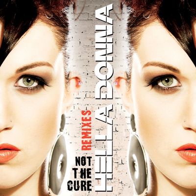 Hella Donna veroeffentlicht neue Single Not the cure remixes