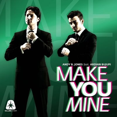 Nach Remix- und Kreativ-Auszeit präsentiert Andy B. Jones seine neue Produktion - "Make you Mine" Andy B. Jones feat. Ardian Bujupi