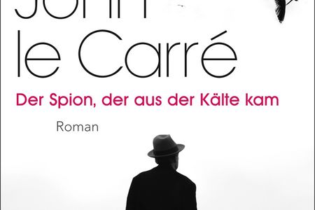 "Der Spion, der aus der Kälte kam" - John le Carrés politischer Roman in neuer Übersetzung erschienen